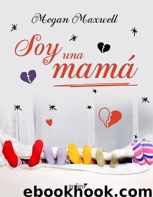 Soy una mamá (Spanish Edition) by Megan Maxwell