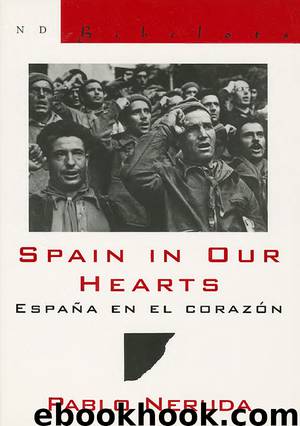 Spain in Our Hearts by Pablo Neruda