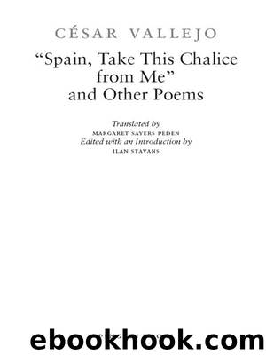 Spain, Take This Chalice from Me and Other Poems by Cesar Vallejo