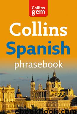 Spanish Phrasebook by Collins Dictionaries