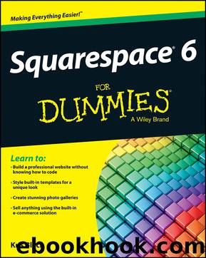 Squarespace 6 For Dummies by Kris Black