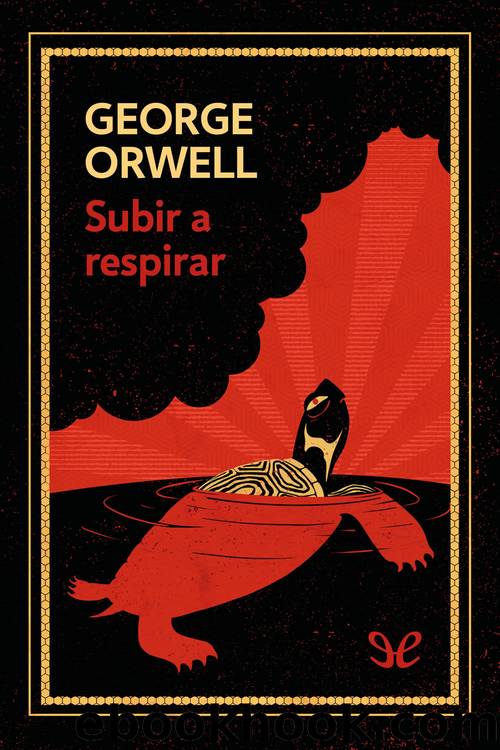 Subir a respirar by George Orwell