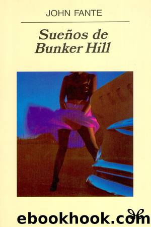 SueÃ±os de Bunker Hill by John Fante