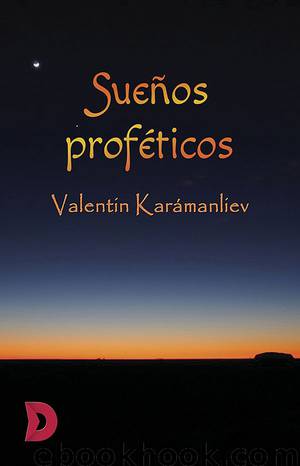 Sueños proféticos by Valentín Karámanliev