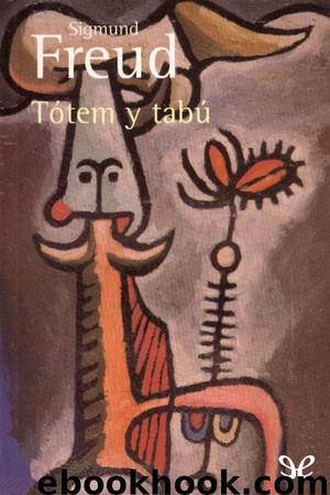 Tótem y tabú by Sigmund Freud