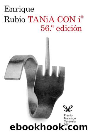 TANiA CON iÂ® 56.Âª ediciÃ³n by Enrique Rubio