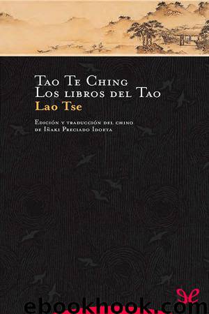 Tao Te Ching. Los libros del Tao by Lao-tse