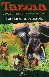 TarzÃ¡n El Invencible by Burroughs Edgar Rice