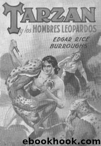 Tarzan Y Los Hombres Leopardo by Edgar Rice Burroughs