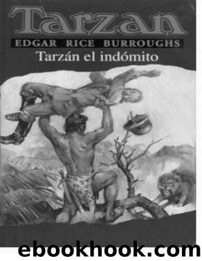 Tarzan el Indomito by Burroughs Edgar Rice