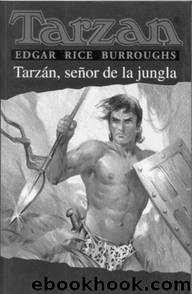 Tarzan, SeÃ±or de la Jungla by Edgar Rice Burroughs
