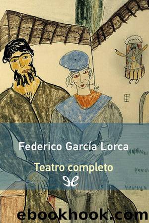 Teatro completo by Federico García Lorca