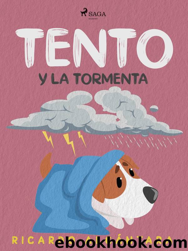 Tento y la tormenta by Ricardo Alcántara