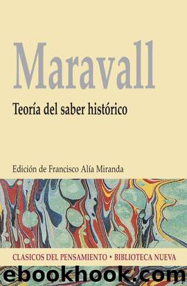 Teoría del saber histórico by José Antonio Maravall Casesnoves