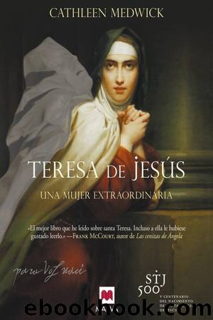 Teresa de JesÃºs by Cathleen Medwick