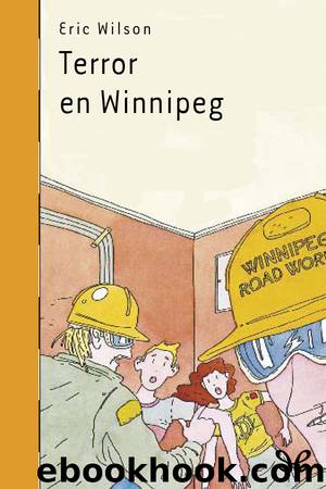 Terror en Winnipeg by Eric Wilson