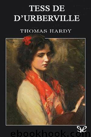 Tess de D’Urberville by Thomas Hardy