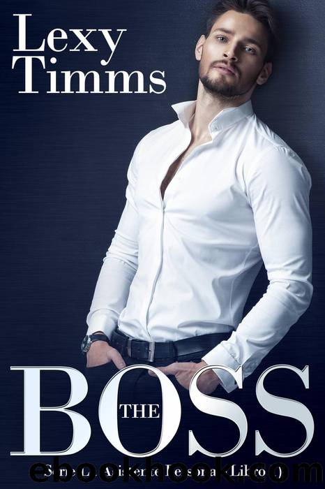 The Boss by Lexy Timms