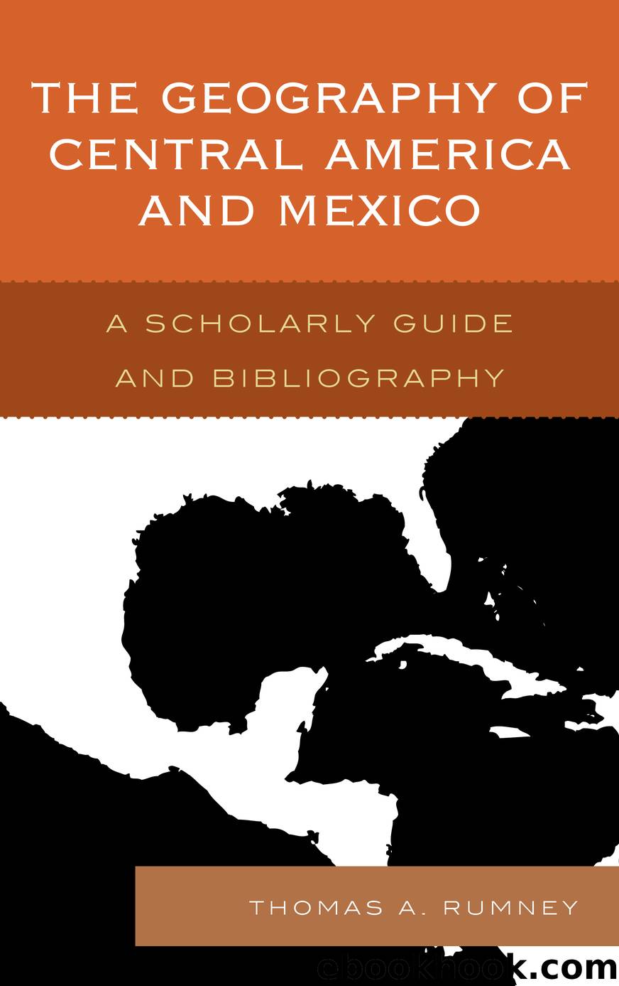 The Geography of Central America and Mexico by Rumney Thomas A.;