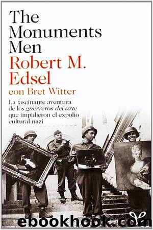 The Monuments Men by Robert M. Edsel