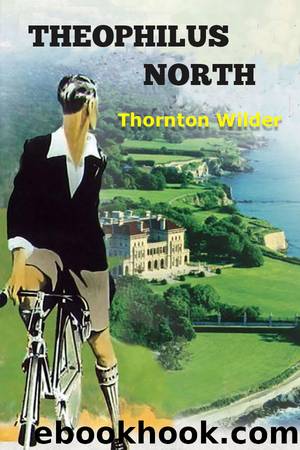 Theophilus North by Thornton Wilder