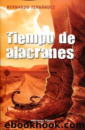 Tiempo de alacranes by Bernardo Fernandez