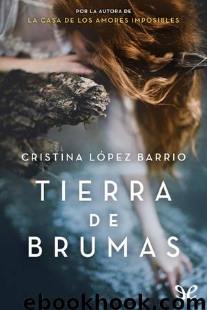 Tierra de brumas by Cristina López Barrio