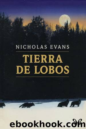Tierra de lobos by Nicholas Evans