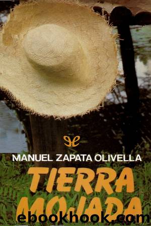 Tierra mojada by Manuel Zapata Olivella