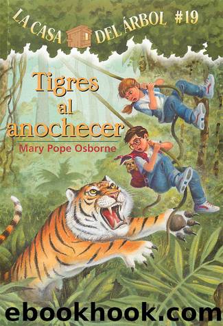 Tigres al anochecer by Mary Pope Osborne