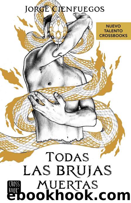 Todas las brujas muertas by Jorge Cienfuegos