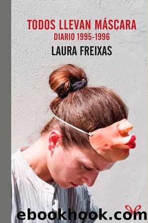 Todos llevan mÃ¡scara by Laura Freixas