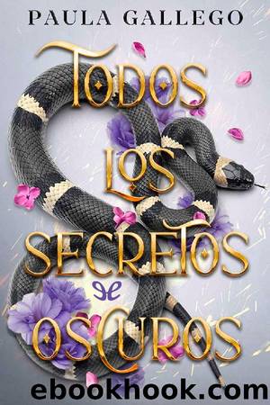 Todos los secretos oscuros by Paula Gallego