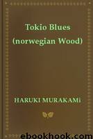 Tokio Blues (norwegian Wood) by HARUKI MURAKAMi