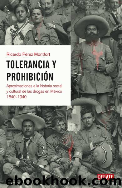 Tolerancia y prohibición (Spanish Edition) by Ricardo Pérez Montfort