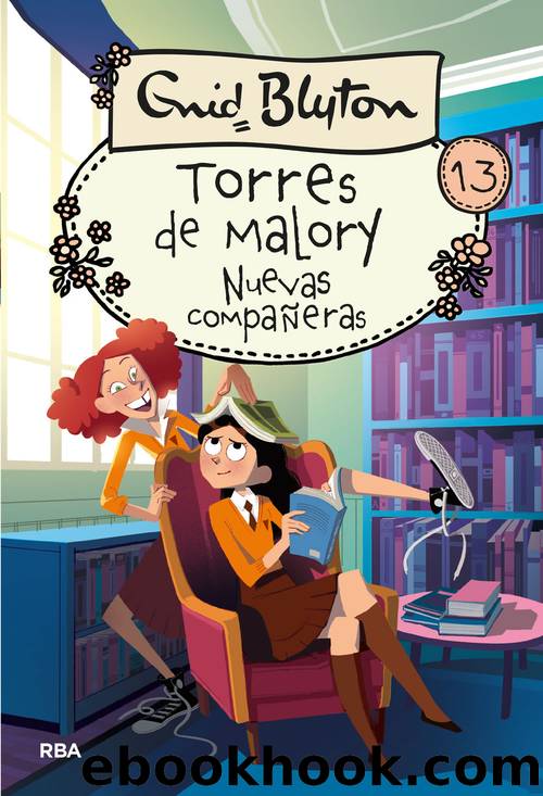 Torres de Malory 13--Nuevas compaÃ±eras by Enid Blyton