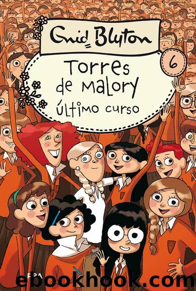 Torres de Malory 6--Ãltimo curso by Enid Blyton