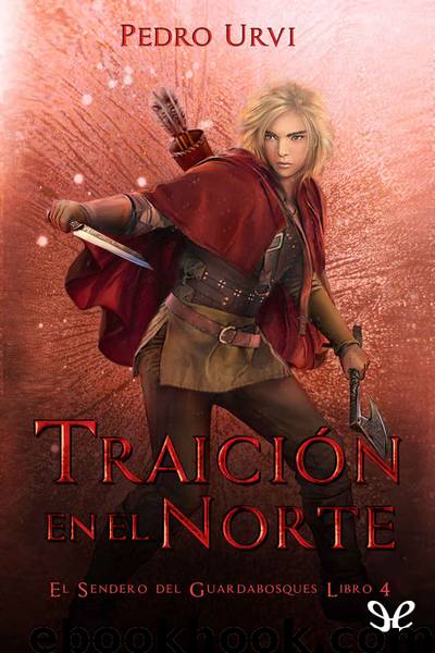 Traición en el norte by Pedro Urvi