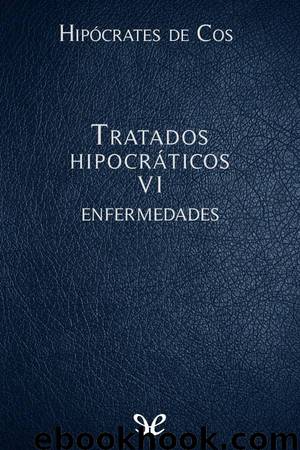Tratados hipocráticos VI by Hipócrates de Cos