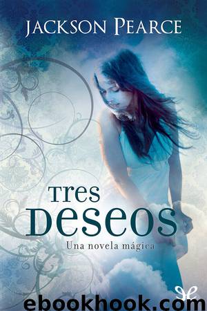 Tres deseos by Jackson Pearce