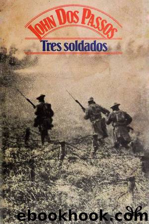Tres soldados by John Dos Passos