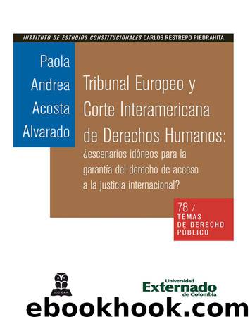Tribunal Europeo y Corte Interamericana De Derechos Humanos by Paola Andrea Acosta Alvarado