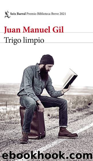 Trigo limpio by Juan Manuel Gil