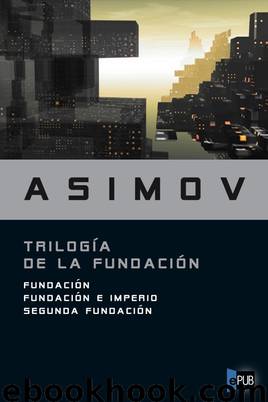 Trilogía de la fundación by Isaac Asimov