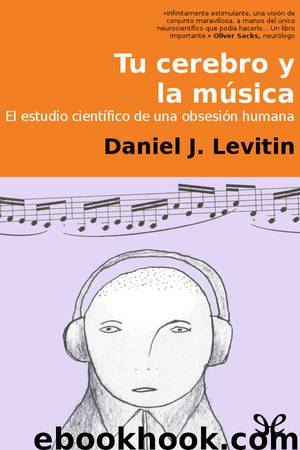 Tu cerebro y la música by Daniel J. Levitin