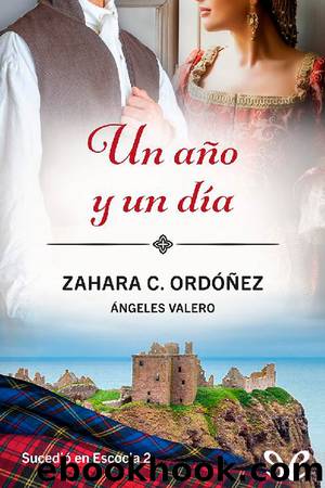 Un aÃ±o y un dÃ­a by Zahara C. Ordóñez & Ángeles Valero