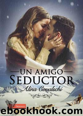 Un amigo seductor by Alina Covalschi