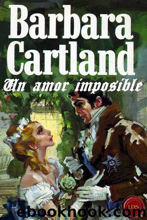 Un amor imposible by Barbara Cartland