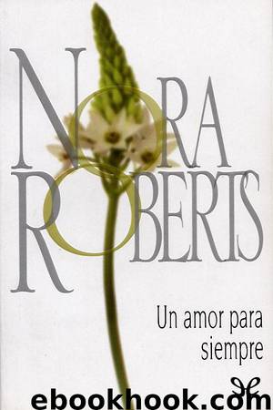 Un amor para siempre by Nora Roberts