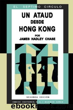 Un ataÃºd desde Honk Kong by James Hadley Chase